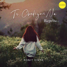 Tu Chodiyon Na (Reprise) Mp3 Tu Chodiyon Na (Reprise) Mp3